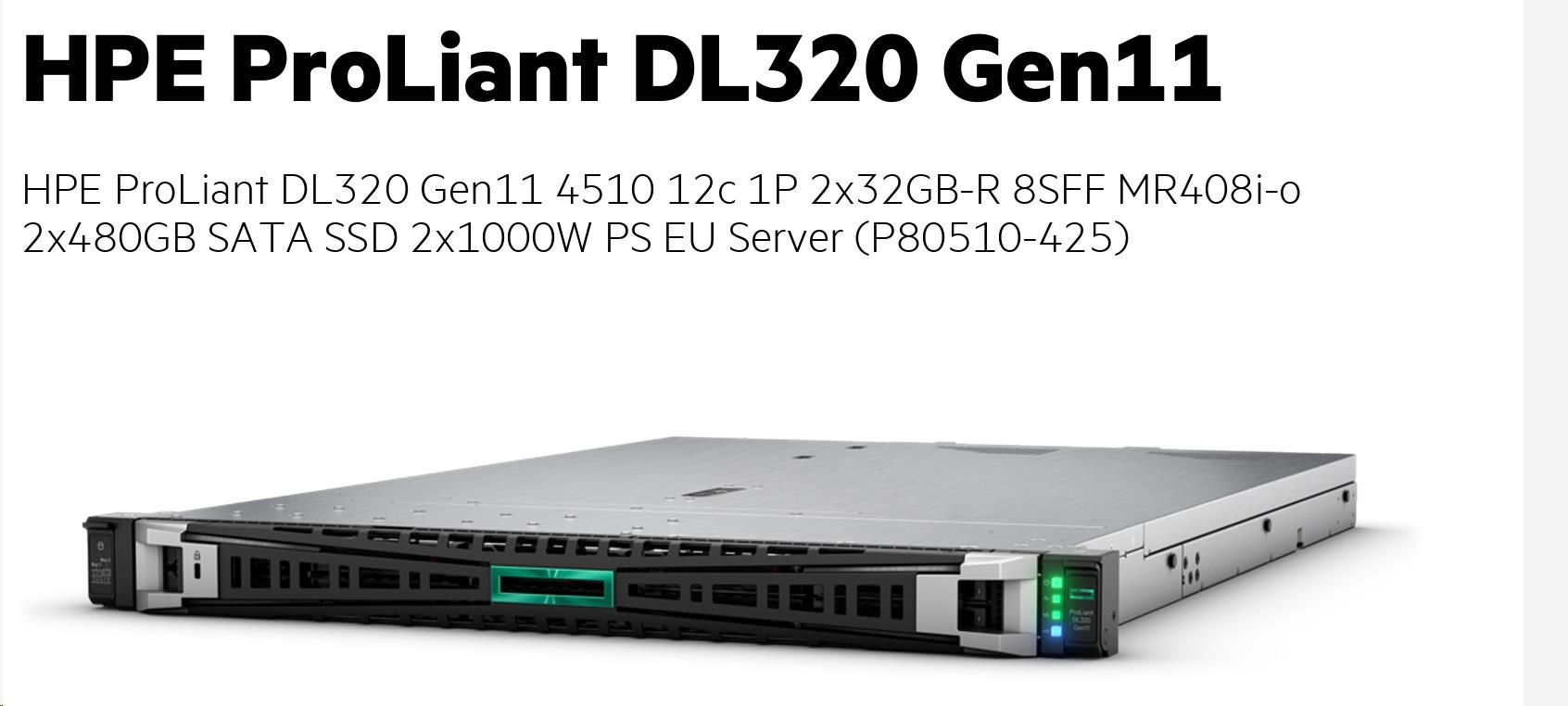 HPE PL DL320g11 4510 (2.4/12C) 2x32G (p64706) 2x480G (P40497) MR408i-o 8SFF 2x1000W 2x1Gb Smart Choice